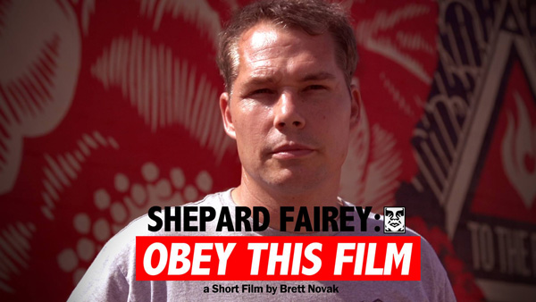 Shepard Fairey: Obey This Film