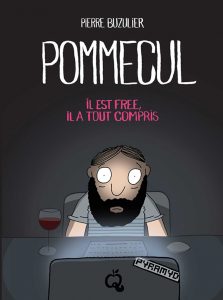 Pommecul Il est free, il a tout compris couverture