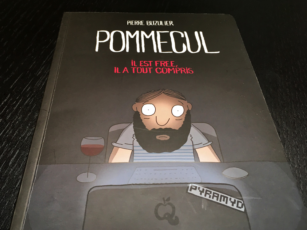 Pommecul Il est free, il a tout compris couverture